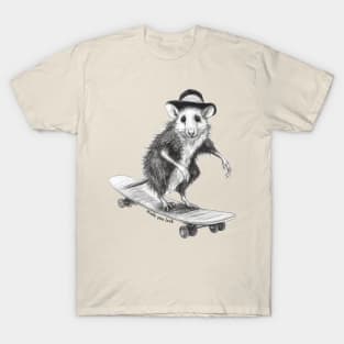 Opossum On A Skateboard: Made You Look T-Shirt